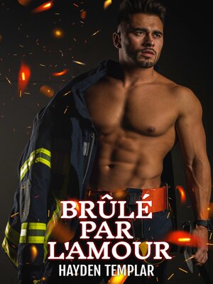 cover image of Brûlé Par L'amour